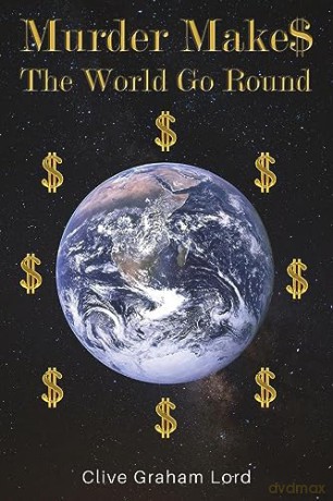 Murder Make The World Go Round - Clive Graham Lord [KSIĄŻKA]