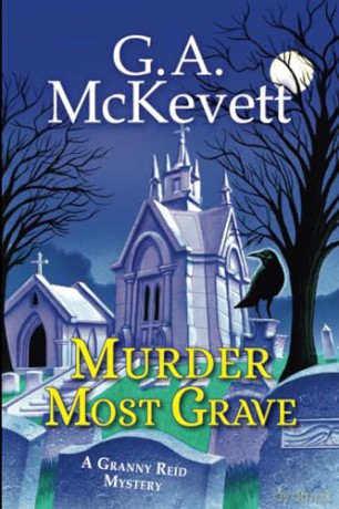 Murder Most Grave - G. A. Mckevett [KSIĄŻKA]