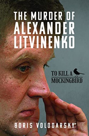 Murder Of Alexander Litvinenko - Boris Volodarsky [KSIĄŻKA]