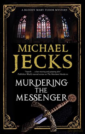 Murdering The Messenger - Michael Jecks [KSIĄŻKA]