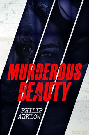 Murderous Beauty - Philip Arklow [KSIĄŻKA]