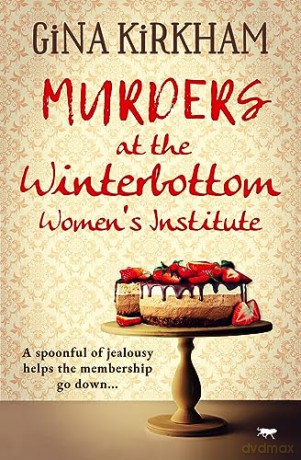 Murders At The Winterbottom Women's Inst - Gina Kirkham [KSIĄŻKA]