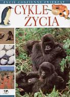 Cykle Życia. Życie Codzienne Zwierząt - Marco Ferarri [KSIĄŻKA]