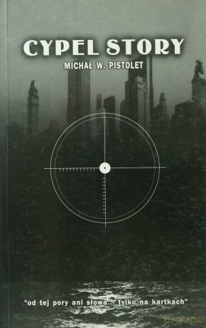 Cypel Story/2712-1 - Pistolet Michał [KSIĄŻKA]