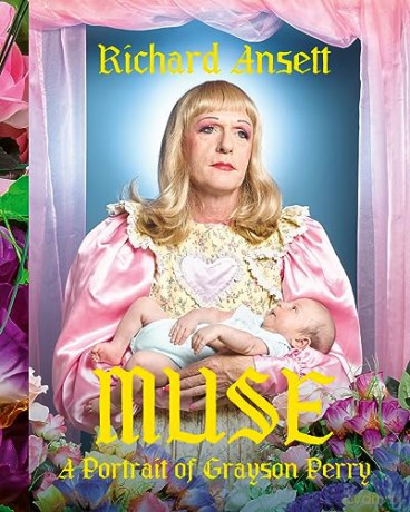Muse Portrait Of/Artist Grayson Perry - Richard Ansett [KSIĄŻKA]