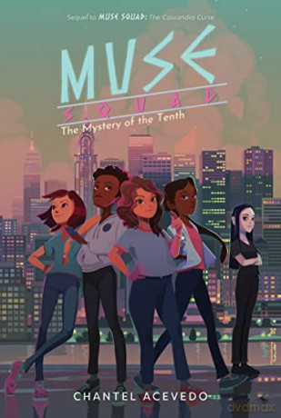 Muse Squad The Mystery Of The Tenth - Chantel Acevedo [KSIĄŻKA]