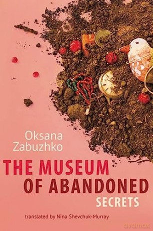 Museum Of Abandoned Secrets - Oksana Zabuzhko [KSIĄŻKA]