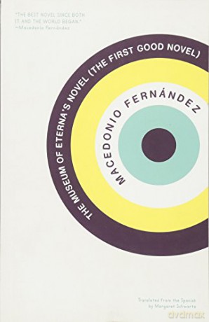 Museum Of Eternas Novel The - Macedonio Fernandez [KSIĄŻKA]