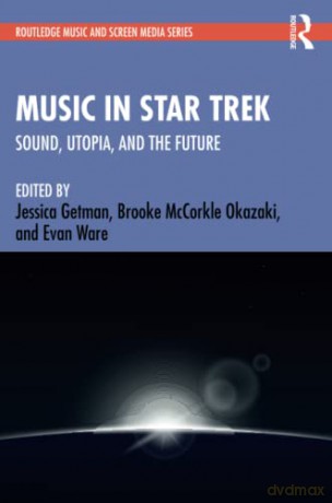 Music In Star Trek - Jessica Getman [KSIĄŻKA]