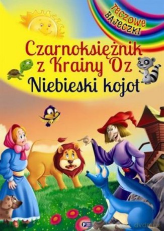 Czarnoksiężnik Z Krainy Oz. Niebieski Kojot [KSIĄŻKA]