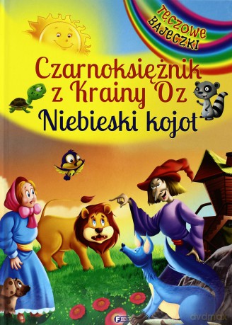 Czarnoksiężnik Z Krainy Oz. Niebieski Kojot [KSIĄŻKA]