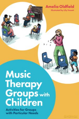 Music Therapy Groups With Children - Amelia Oldfield [KSIĄŻKA]