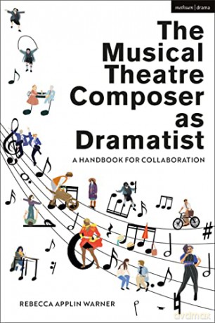 Musical Theatre Composer As Dramatist - Rebecca Warner [KSIĄŻKA]