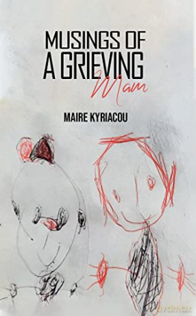 Musings Of A Grieving Mam - Maire Kyriacou [KSIĄŻKA]