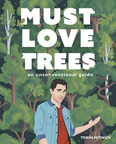 Must Love Trees - Tobin Mitnick [KSIĄŻKA]