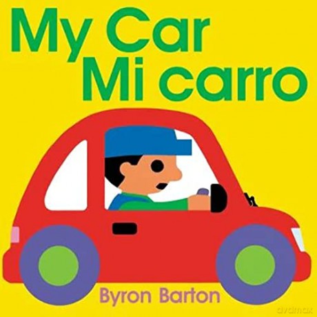 My Car/Mi Carro - Byron Barton [KSIĄŻKA]