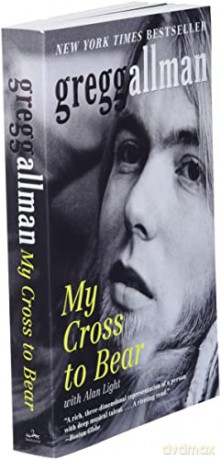 My Cross To Bear - Gregg Allman [KSIĄŻKA]