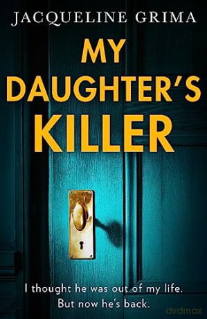 My Daughters Killer - Jacqueline Grima [KSIĄŻKA]