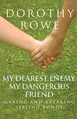 My Dearest Enemy My Dangerous Friend - Dorothy Rowe [KSIĄŻKA]