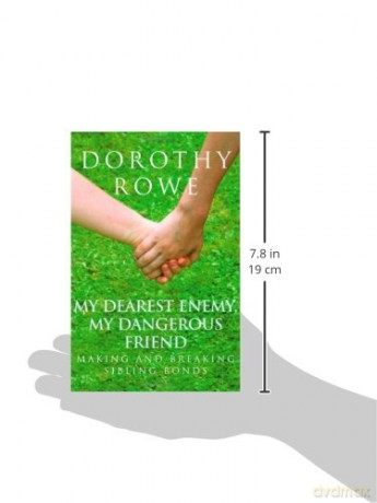 My Dearest Enemy My Dangerous Friend - Dorothy Rowe [KSIĄŻKA]
