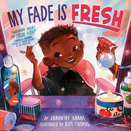 My Fade Is Fresh - Shauntay Grant [KSIĄŻKA]