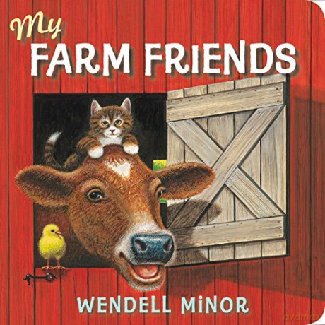 My Farm Friends - Wendell Minor [KSIĄŻKA]