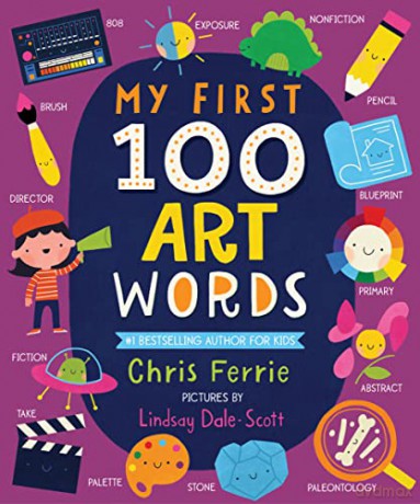 My First 100 Art Words - Chris Ferrie [KSIĄŻKA]