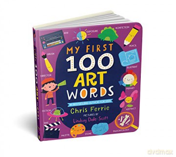 My First 100 Art Words - Chris Ferrie [KSIĄŻKA]
