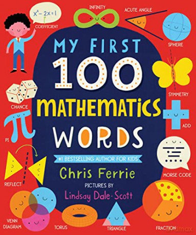 My First 100 Mathematics Words - Chris Ferrie [KSIĄŻKA]