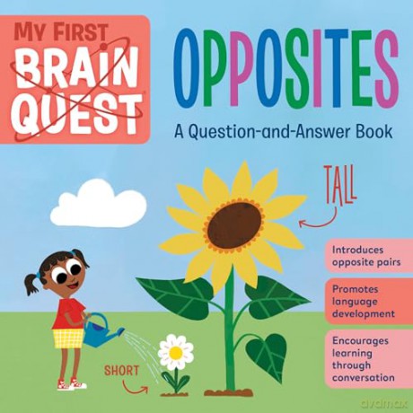 My First Brain Quest Opposites [KSIĄŻKA]