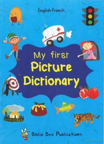 My First Picture Dictionary Englishfrenc [KSIĄŻKA]