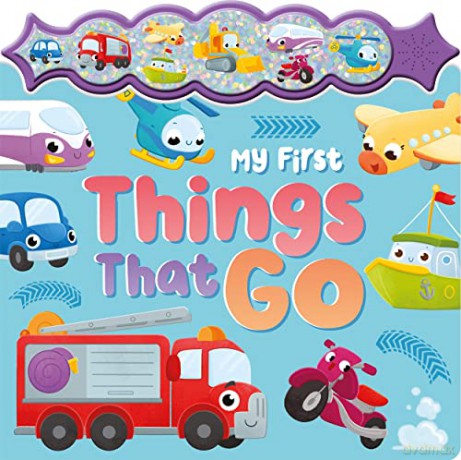 My First Things That Go [KSIĄŻKA]
