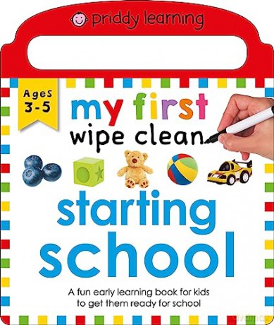 My First Wipe Clean Starting School - Roger Priddy [KSIĄŻKA]