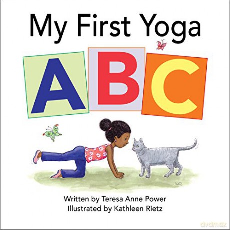 My First Yoga Abc - Teresa Anne Power [KSIĄŻKA]