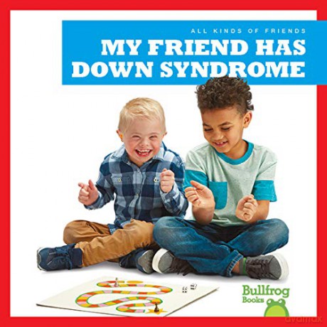 My Friend Has Down Syndrome - Kaitlyn Duling [KSIĄŻKA]