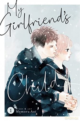 My Girlfriends Child Vol 1 - Mamoru Aoi [KSIĄŻKA]