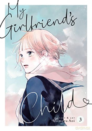My Girlfriends Child Vol 3 - Mamoru Aoi [KSIĄŻKA]