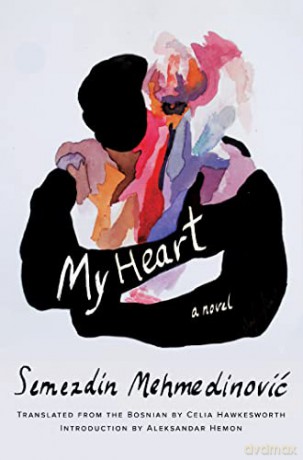 My Heart - Semezd Mehmedinovic [KSIĄŻKA]
