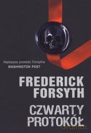 Czwarty Protokół - Forsyth F. [KSIĄŻKA]