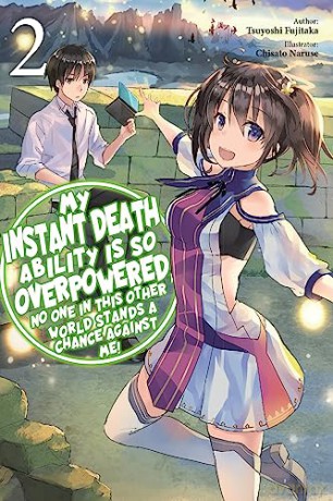 My Instant Death Ability Is So Overpower - Tsuyoshi Fujitaka [KSIĄŻKA]