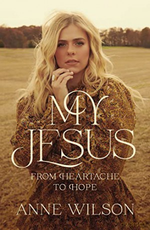 My Jesus From Heartache To Hope - Anne Wilson [KSIĄŻKA]