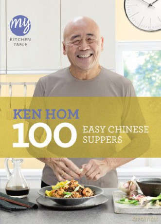 My Kitchen Table 100 Easy Chinese Suppe - Hom Ken [KSIĄŻKA]