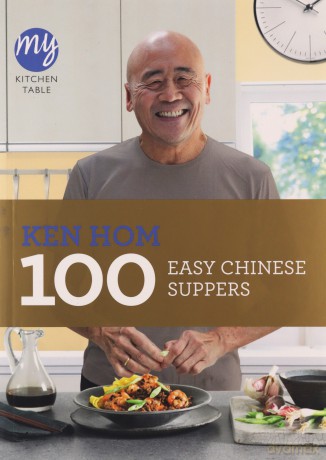 My Kitchen Table 100 Easy Chinese Suppe - Hom Ken [KSIĄŻKA]