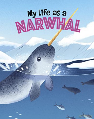 My Life As A Narwhal - John Sazaklis [KSIĄŻKA]