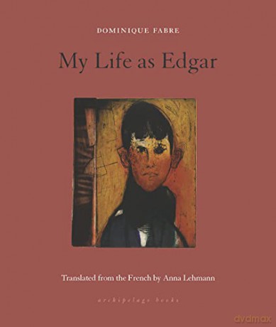 My Life As Edgar - Dominique Fabre [KSIĄŻKA]