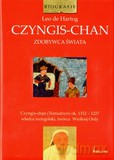 Czyngis-Chan Zdobywca Świata - Leo De Hartog [KSIĄŻKA]