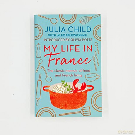 My Life In France - Julia Child [KSIĄŻKA]