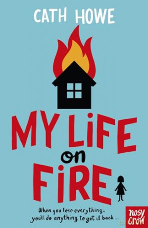 My Life On Fire - Cath Howe [KSIĄŻKA]