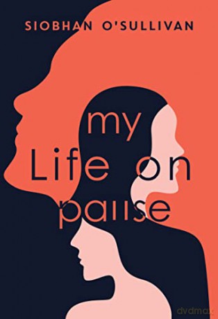 My Life On Pause - Dr Siob O'sullivan [KSIĄŻKA]