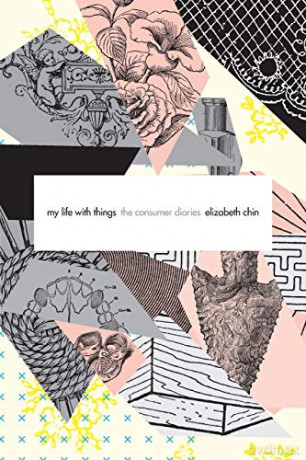 My Life With Things - Elizabeth Chin [KSIĄŻKA]